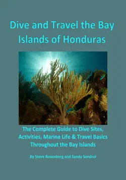dive and travel the bay islands of honduras book cover image
