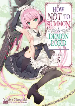 how not to summon a demon lord: volume 5 book cover image