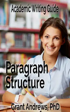academic writing guide: paragraph structure book cover image