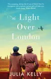 The Light Over London sinopsis y comentarios