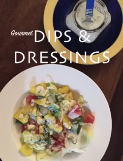 gourmet dips & dressings book cover image