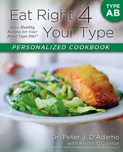 eat right 4 your type personalized cookbook type ab book cover image