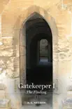 Gatekeeper I - The Finding synopsis, comments