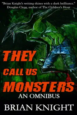they call us monsters book cover image