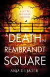 A Death in Rembrandt Square synopsis, comments