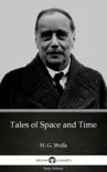 Tales of Space and Time by H. G. Wells (Illustrated) sinopsis y comentarios
