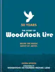 50 Years: The Story of Woodstock Live sinopsis y comentarios