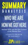 Summary & Analysis of Who We Are and How We Got Here sinopsis y comentarios