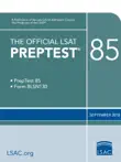 The Official LSAT PrepTest 85 synopsis, comments