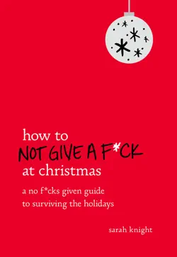 how to not give a f*ck at christmas book cover image