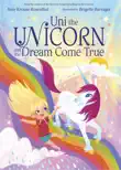 Uni the Unicorn and the Dream Come True synopsis, comments