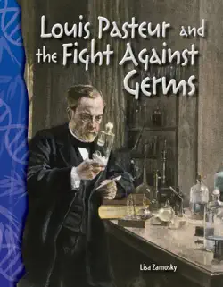 louis pasteur and the fight against germs imagen de la portada del libro