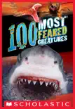 100 Most Feared Creatures on the Planet synopsis, comments