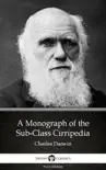 A Monograph of the Sub-Class Cirripedia by Charles Darwin - Delphi Classics (Illustrated) sinopsis y comentarios