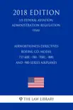 Airworthiness Directives - Boeing Co. Model 737-600, -700, -700C, -800, and -900 Series Airplanes (US Federal Aviation Administration Regulation) (FAA) (2018 Edition) sinopsis y comentarios