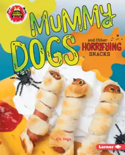mummy dogs and other horrifying snacks book cover image