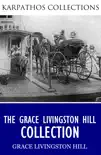 The Grace Livingston Hill Collection synopsis, comments