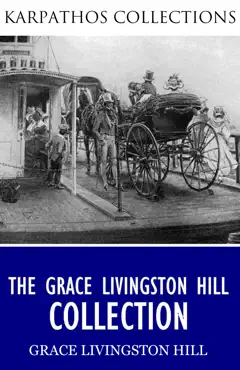 the grace livingston hill collection book cover image