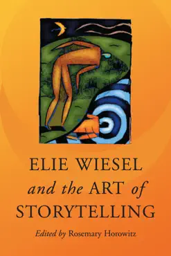 elie wiesel and the art of storytelling book cover image