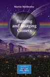 Hunting and Imaging Comets synopsis, comments