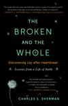 The Broken and the Whole synopsis, comments