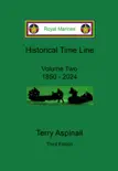 Royal Marines Historical Time Line. Volume Two Third Edition. synopsis, comments