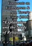 Comments on Egil Asprem and Ann Taves’s Essay (2018) "Explanation and the Study of Religion" sinopsis y comentarios
