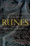 Runes and the Origins of Writing book summary, reviews and download