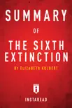 Summary of The Sixth Extinction synopsis, comments