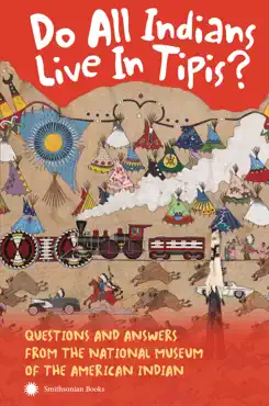 do all indians live in tipis? second edition book cover image