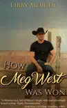 How Meg West Was Won synopsis, comments