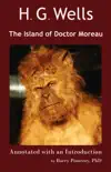 H. G. Wells’ The Island of Doctor Moreau Annotated with an Introduction by Barry Pomeroy, PhD sinopsis y comentarios