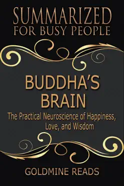 buddha’s brain - summarized for busy people: the practical neuroscience of happiness, love, and wisdom imagen de la portada del libro