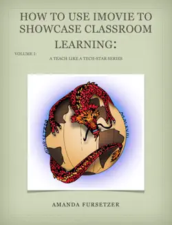 how to use imovie to showcase classroom learning book cover image