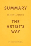 Summary of Julia Cameron’s The Artist’s Way by Milkyway Media book summary, reviews and downlod