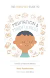 The Headspace Guide to... Mindfulness & Meditation sinopsis y comentarios