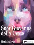 Suor Giovanna della Croce sinopsis y comentarios