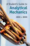 A Student's Guide to Analytical Mechanics sinopsis y comentarios