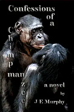 confessions of a chimpmanzee book cover image