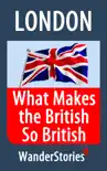 What Makes the British So British synopsis, comments