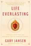 Life Everlasting synopsis, comments