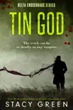 Tin God (Delta Crossroads Mystery Romance) sinopsis y comentarios