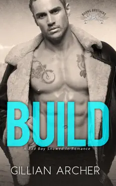 build: a bad boy snowed in romance book cover image