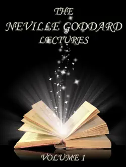 the neville goddard lectures, volume 1 book cover image