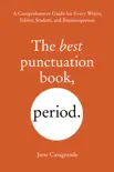 The Best Punctuation Book, Period synopsis, comments