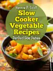 Slow Cooker Vegetable Recipes sinopsis y comentarios