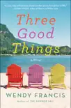 Three Good Things synopsis, comments