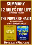 Summary of 12 Rules for Life: An Antidote to Chaos by Jordan B. Peterson + Summary of The Power of Habit by Charles Duhigg sinopsis y comentarios