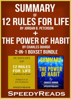summary of 12 rules for life: an antidote to chaos by jordan b. peterson + summary of the power of habit by charles duhigg book cover image