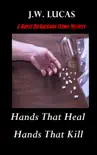 Hands That Heal: Hands That Kill e-book